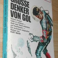 Perry Rhodan Planetenromane TB 2 : Der grosse Denker von Gol : Kurt Mahr