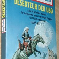 Perry Rhodan TB 373 : Hans Kneifel : Deserteur der USO : Planetenroman mit Atlan