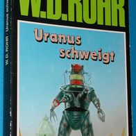 Utopia Bestseller aus Raum und Zeit : W. D. Rohr 27 : Uranus schweigt