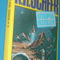 Utopia bestseller 17 : K. H. Scheer : Über uns das Nichts : Gesko Speed Band 1