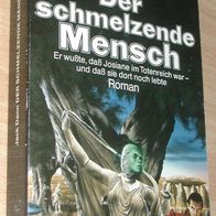 Heyne 06 / 4547 : Jack Dann : Der schmelzende Mensch : Taschenbuch