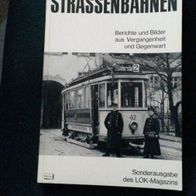 Strassenbahnen. Berichte und Bilder aus Vergangenheit und Gegenwart.