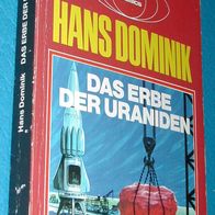Heyne 06 / 3395 : Hans Dominik : Das Erbe der Uraniden : Taschenbuch SF classics