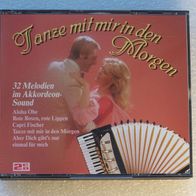 Tanze mit mir in den Morgen - 32 Melodien im Akkordeon-Sound, 2 CD-Box / SR Rec. 1990