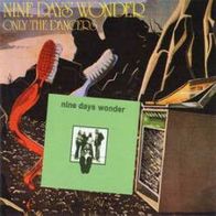 Nine Day´s Wonder - Nine Day´s Wonder / Only The Dancers CD 2 on 1 neu S/ S