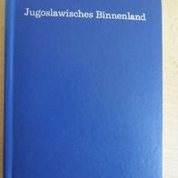 Schroeder Reiseführer Jugoslawisches Binnenland