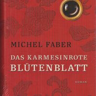 Buch - Michel Faber - Das karmesinrote Blütenblatt: Roman (NEU & OVP)