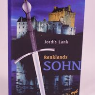 Jordis Lank - Rauklands Sohn [Band 1 der Raukland Trilogie - 3,80 €