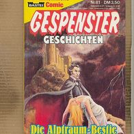 Gespenster Geschichten Nr, 81 , Bastei Comic Taschenbuchformat, (Zustand 2)