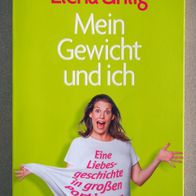 Elena Uhlig "Mein Gewicht und ich"