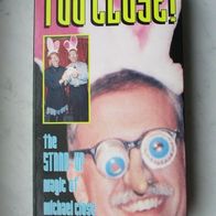 Zaubertrick VHS Video Too Close! Stand-up Magic Lecture (engl.)