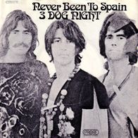 R Single 3 DOG NIGHT NEVER BEEN TO SPAIN / PEACE OF MIND Probe 006-93151 1972