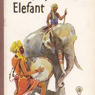 Hanna Stephan Der entflohene Elefant Göttinger Jugendbücher 1964 Benedek