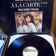 A la Carte - 12" You get me on the run / Red indian drums - n. mint !