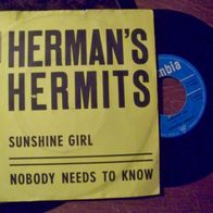 Herman´s Hermits - 7" Sunshine girl / Nobody needs to know ´68 Columbia 23848