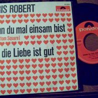 Chris Robert - 7" Wenn du mal einsam bist (Rowbottom Square) ´68 Polydor 52891 - 1a !