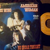 The Guess Who - 7" American woman / No sugar tonight - ´70 RCA 74-0325 - top !