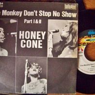 Honey Cone - 7" One monkey don´t stop no show - ´71 Hot Wax BF 18064 - mint !