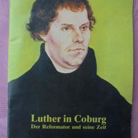 Luther in Coburg, Der Reformator und seine Zeit