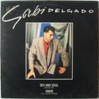 Gabi Delgado - amor, sex and soul - Maxi / 45 rpm - 1983 - Raoul Walton / St. Wittwer