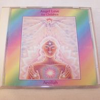 Aeoliah - Angel Love for Children, CD - Oreade Music 1993