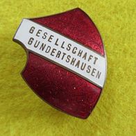 Gesellschaft Gundershausen große Brosche Abzeichen :