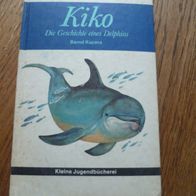 Buch, Kiko Die Geschichte eines Delphins von Bernd Kucera