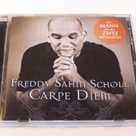 Freddy Sahim Scholl - Carpe Diem, CD - Sony 2011