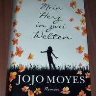 Jojo Moyes - Ein ganz neues Leben