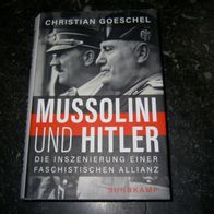 Christian Goeschel, Mussolini und Hitler