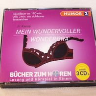Jil Karoly - Mein Wundervoller Wonderbra, 3 CD-Box / Fischer -Bücher zum Hören 1997