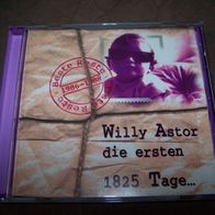 Willy Astor - Die ersten 1825 Tage, CD - 0815