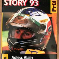 Grand Prix Story 93 / Adieu, Alain . Servus, Schumacher / Heinz Prüller