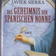 Roman " Das Geheimnis der Spanischen Nonne " von Javier Sierra