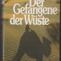 Roman von Henry Pahlen " Der Gefangene der Wüste "