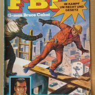 FBI Nr. 14: Killer vom Bau - G-man Bruce Cabot - Comicheft - Moewig Verlag 1970
