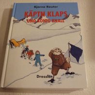 Bjarne Reuter "Käptn Klaps und König Knall" Dressler gebunden
