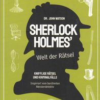 Dr. John Watson Sherlock Holmes´ Welt der Rätsel Kriminalfälle Detektiv