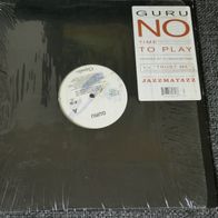 Guru - No Time To Play°°°12" US 1993