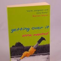 Anna Maxted : Getting Over It - 1,00 €