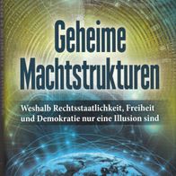 Joseph Plummer - Geheime Machtstrukturen: Weshalb Rechtsstaatlichkeit, Freiheit ...