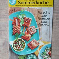 Unsere Besten Freundin: Die neue Sommerküche - Grill Rezepte, die alle begeistern