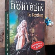 Die Bedrohung von Hohlbein, Wolfgang; Hohlbein, Heike