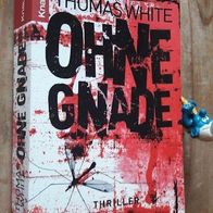 Ohne Gnade von White, Thomas