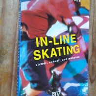 In-Line-Skating. Sicher, schnell und mühelos
