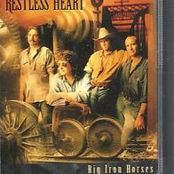 Restless Heart Big Iron Horses new MC
