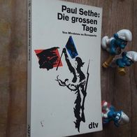 Die großen Tage - Von Mirabeau zu Bonaparte von Paul Sethe