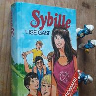 Sybille - 2 Romane in einem Band: Zeit der Bewährung / Alles ändert sichvon Lise Gast