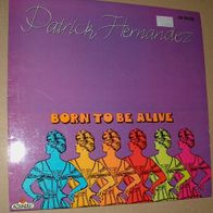 B MS Patrick Hernandez BORN TO BE ALIVE I GIVE YOU RENDEZ-VOUS 1979 Vinyl Maxisingle