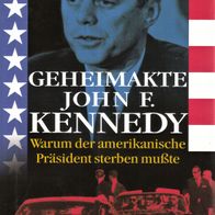 Michael Hesemann - Geheimakte John F. Kennedy: Warum der amerikanische Präsident ...